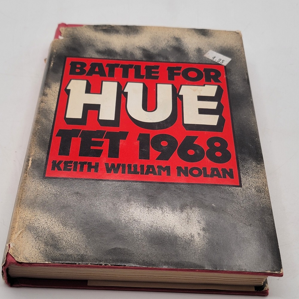 Keith William Nolan Battle for Hue Tet 1968 Hardcover Book Club Ed Vietnam Fair